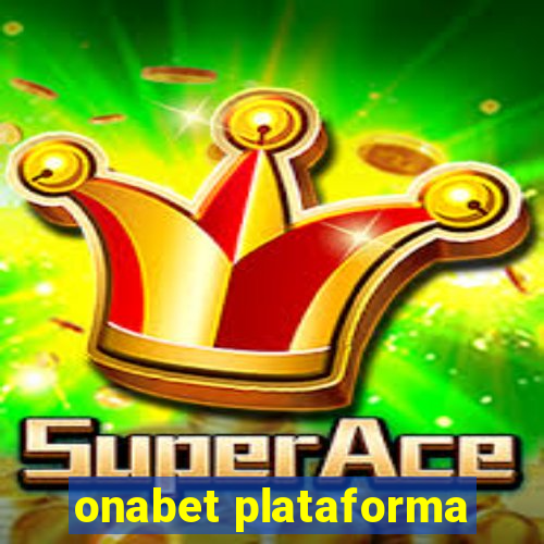 onabet plataforma